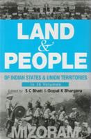     			Land and People of Indian States & Union Territories (Mizoram) Volume Vol. 19th