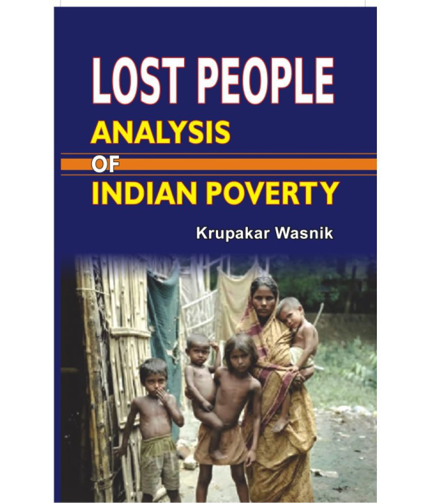     			Lost People: Analysis of Indian Poverrty