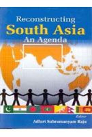     			Reconstructing South Asia: an Agenda