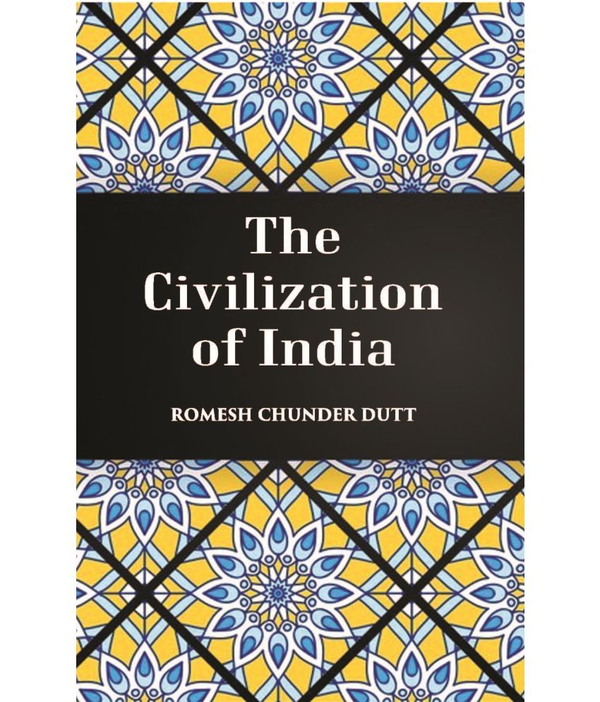     			The Civilization Of India