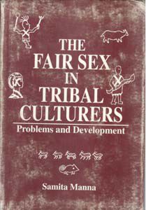     			The Fair Sex in Tribal Cultures: Problems and Development