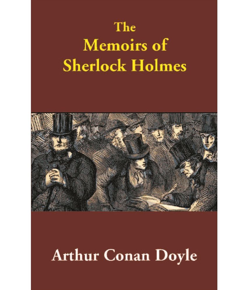     			The Memoirs of Sherlock Holmes