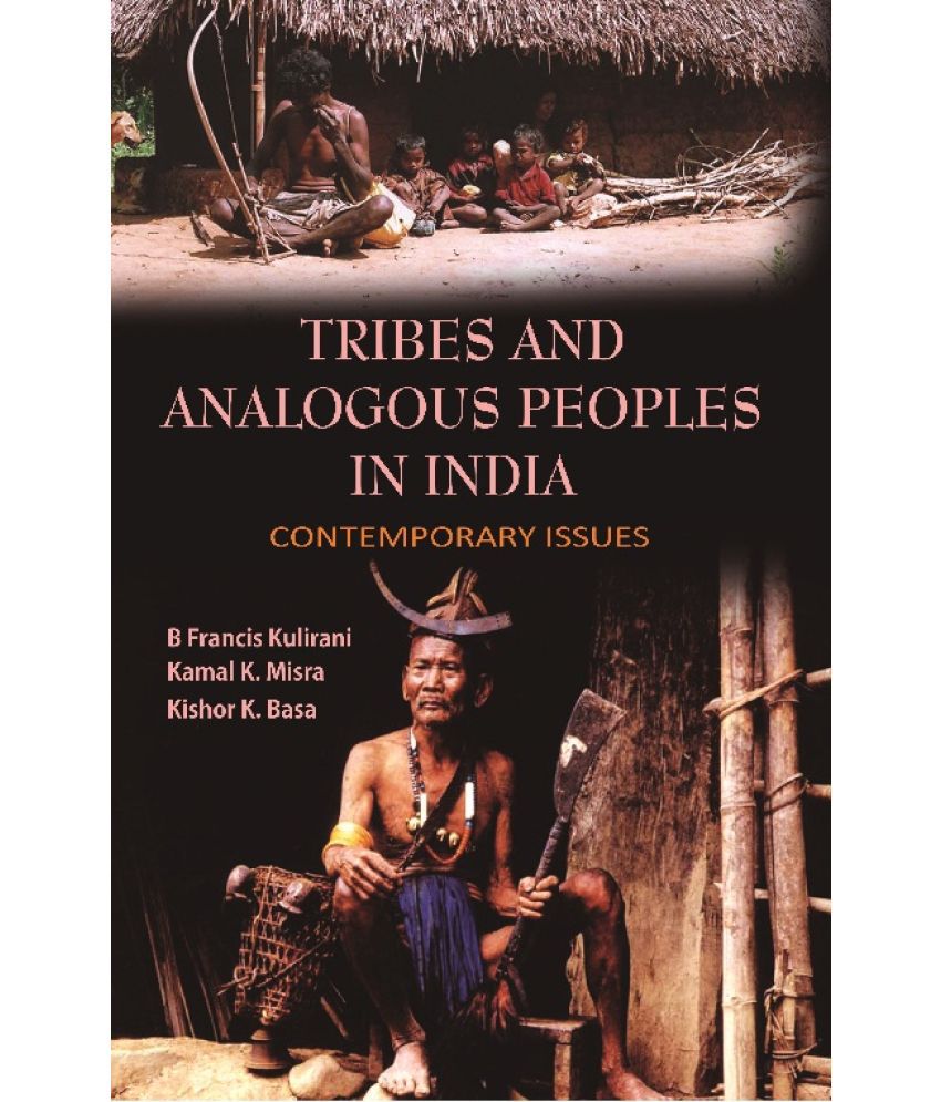     			Tribes and Analogous People in India : Contemporary Issues