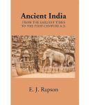 Ancient India From The Earliest Times To The First Century A.D.