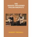 The Ragged Trousered Philanthropists