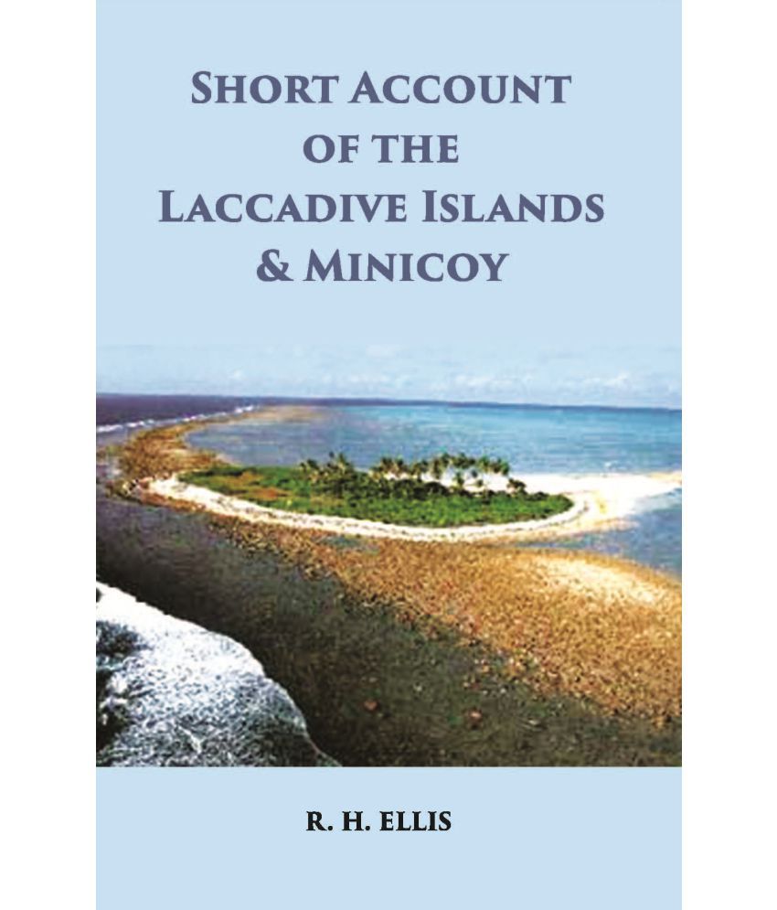     			A Short Account Of The Laccadive Islands And Minicoy