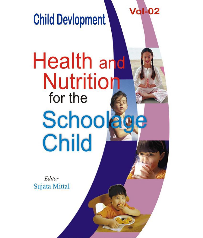     			Child Development (Health and Nutrition For the Schoolage Child) Volume Vol. 2nd