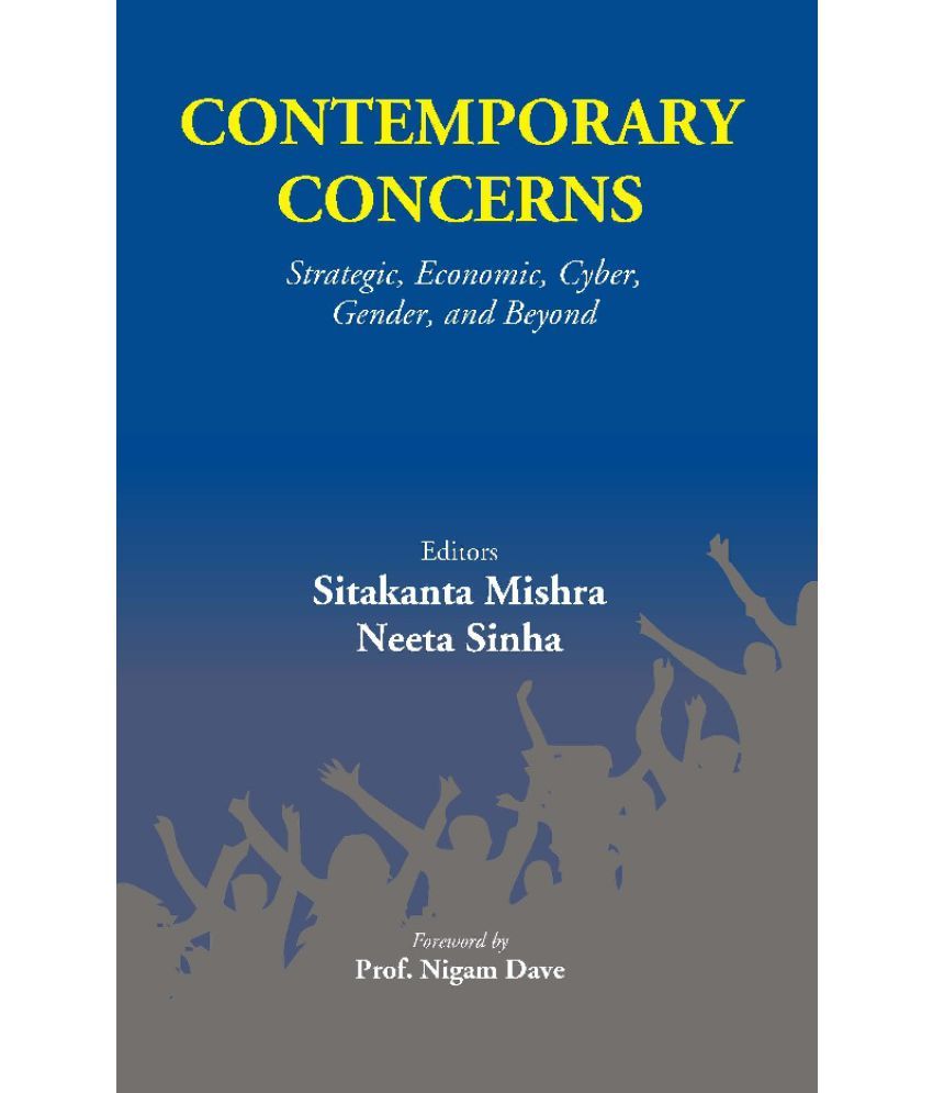     			Contemporary Concerns: Strategic, Economic, Cyber, Gender, And Beyond