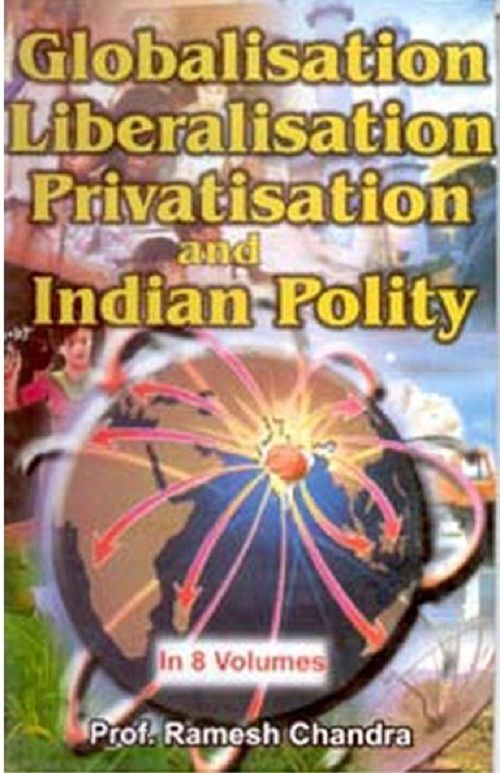     			Globalisation, Liberalisation, Privatisation and Indian (Economy) Volume Vol. 1st