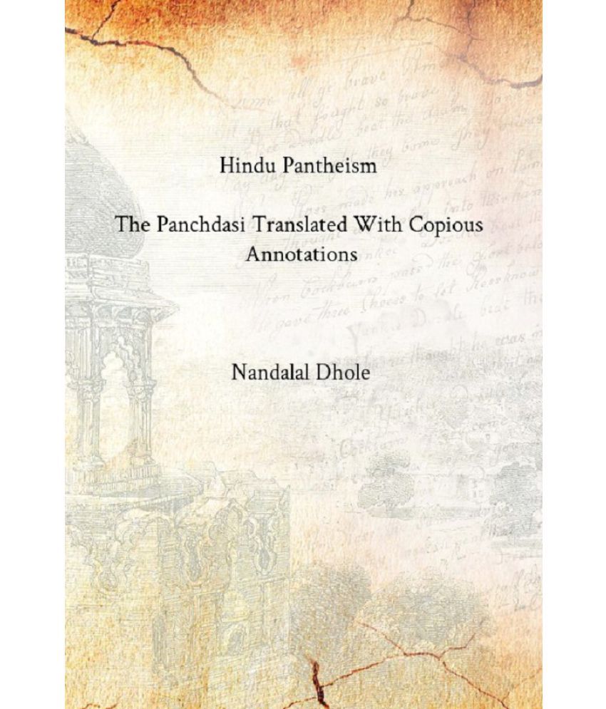     			Hindu Pantheism : the Panchdasi Translated With Copious Annotations