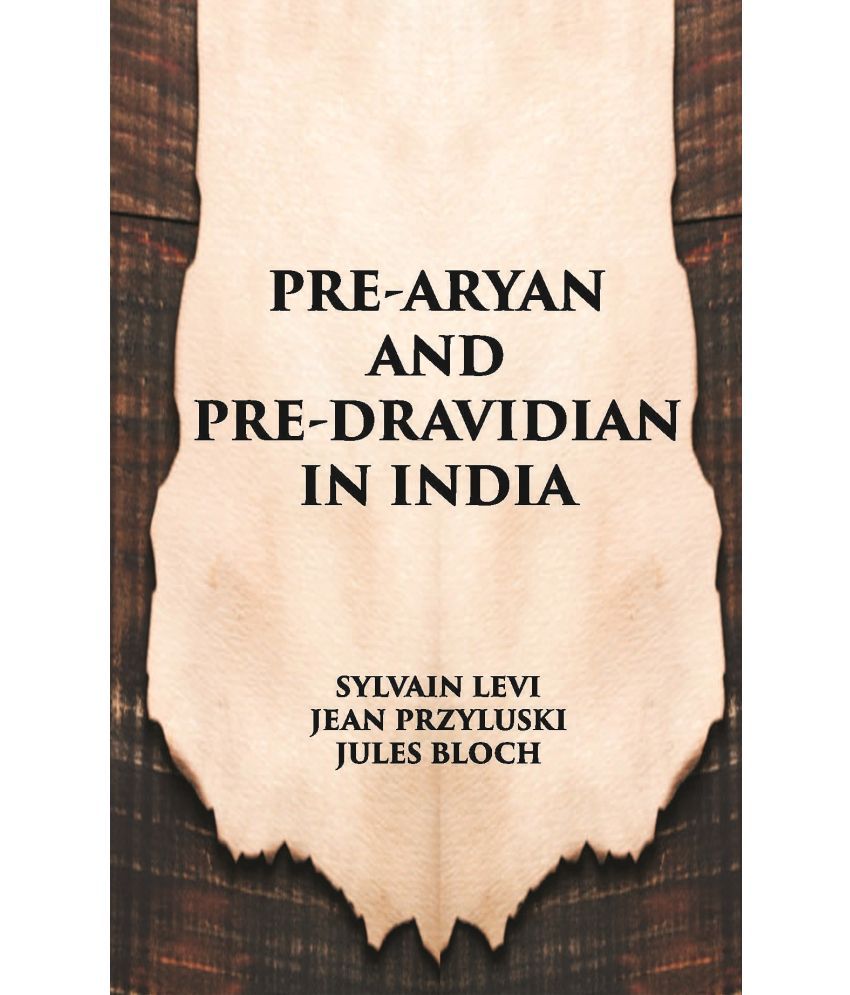     			Pre-Aryan And Pre-Dravidian In India