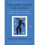 The Body Keeps the Score: Brain, Mind, and Body in the Healing of Trauma Paperback 8 September 2015 by Bessel van der Kolk M.D.