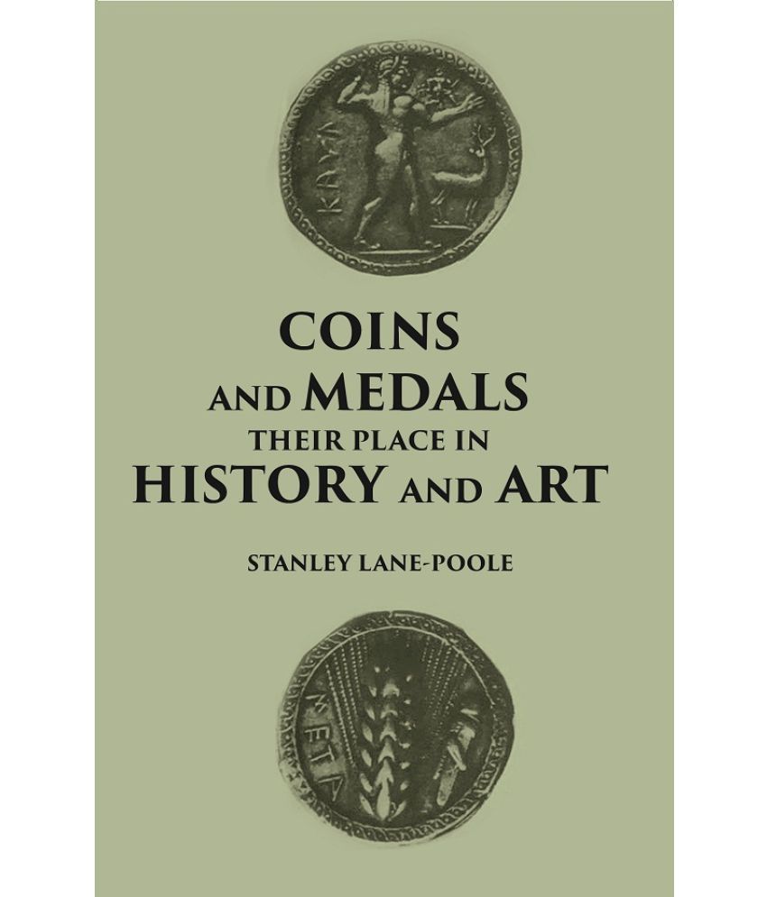     			COINS AND MEDALS: THEIR PLACE IN HISTORY AND ART
