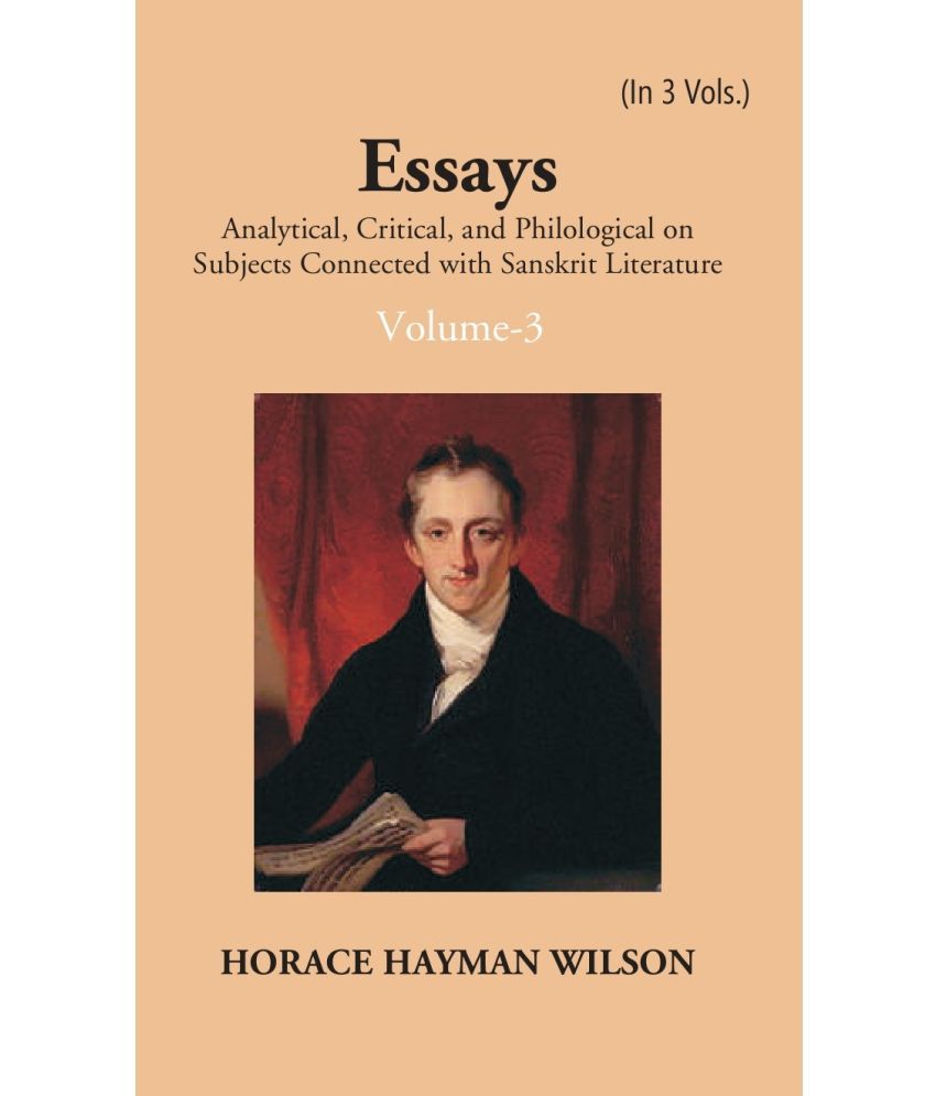     			Essays Analytical, Critical And Philological On Subjects Connected With Sanskrit Literature Volume Vol. 1st