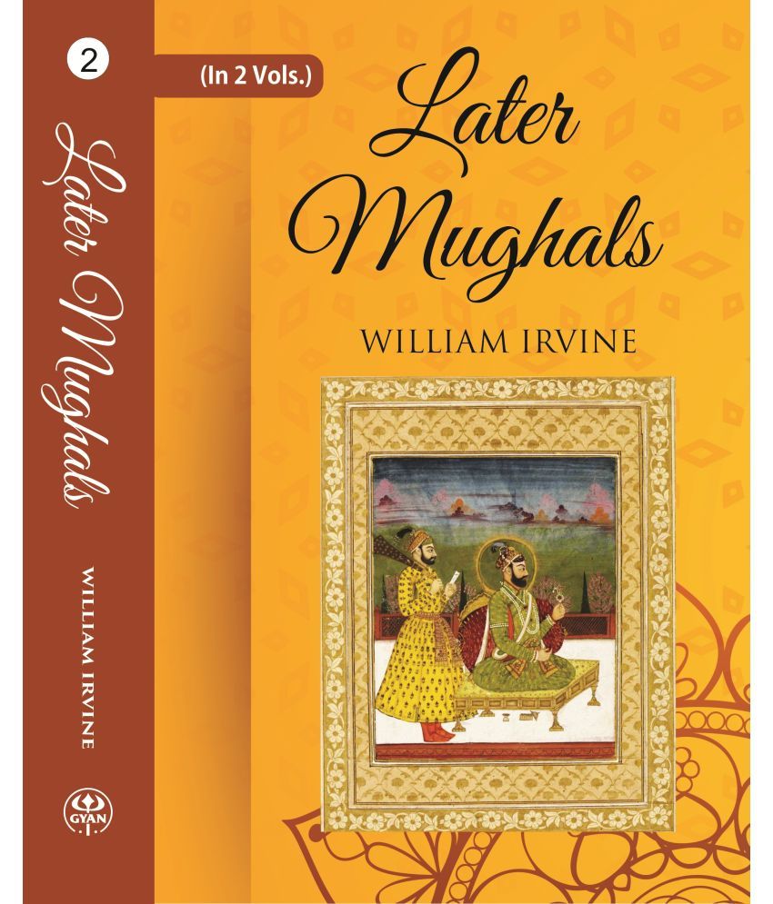     			Later Mughals (1719-1739) Volume 2nd