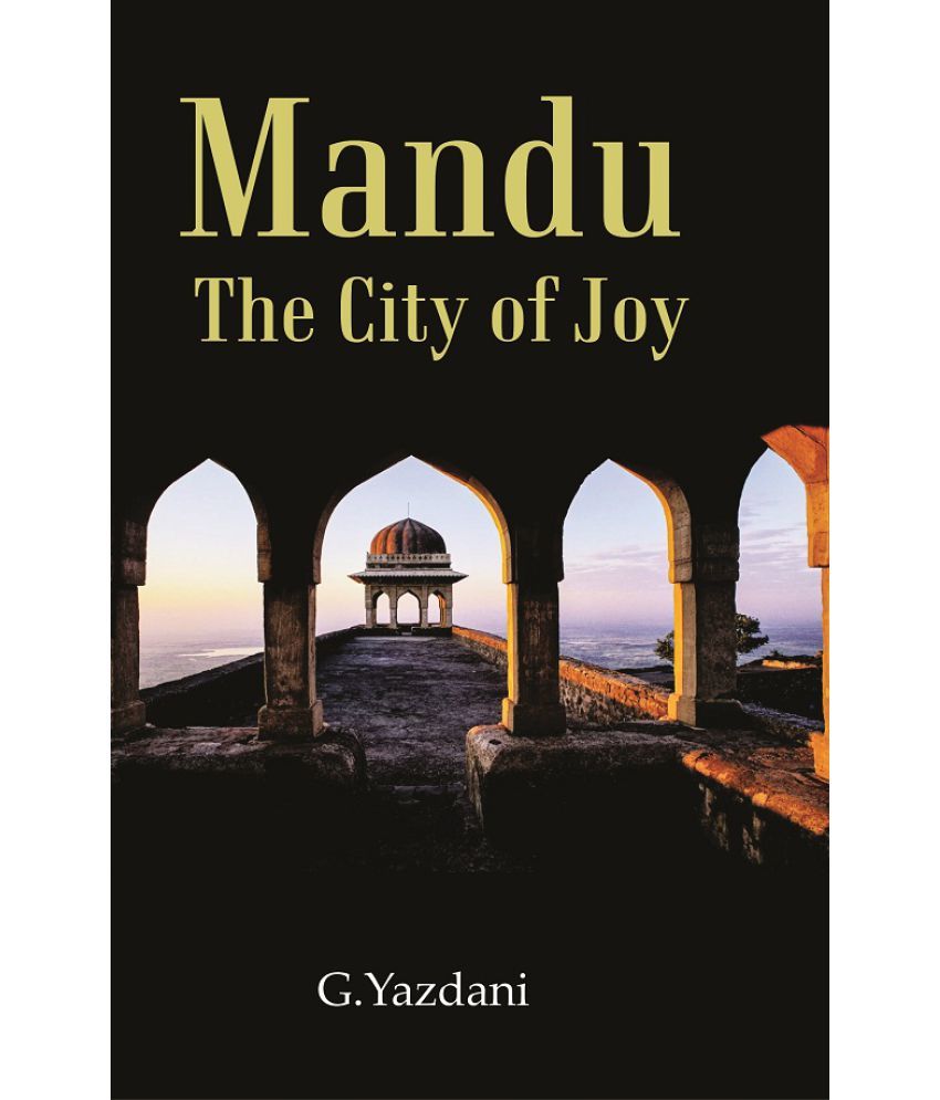     			Mandu : The City of Joy [Hardcover]