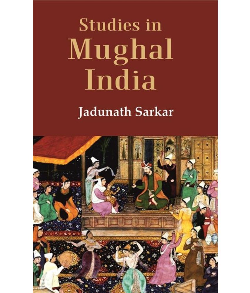     			Studies in Mughal India