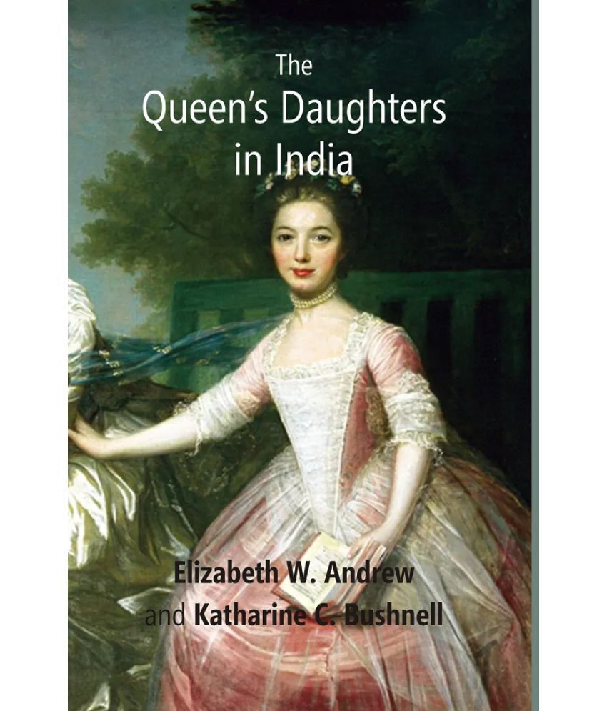     			The Queen’s Daughters in India