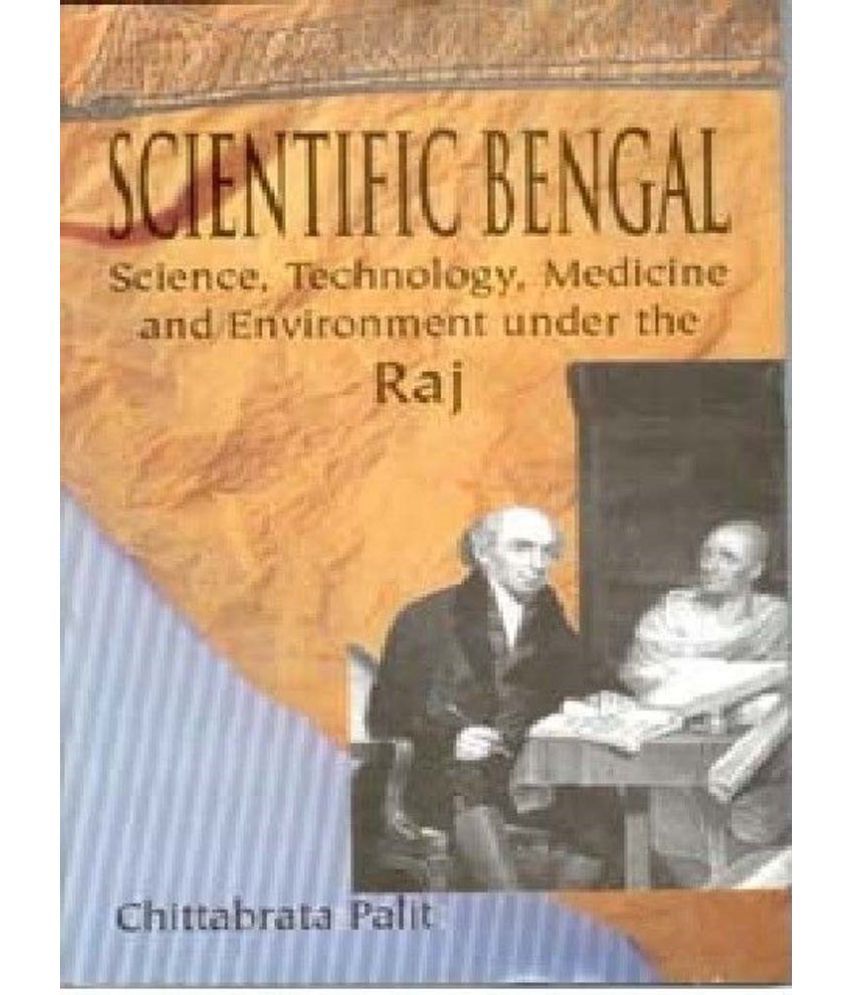     			Scientific Bengal Science, Technology, Medicine and Environment Under the Raj [Hardcover]