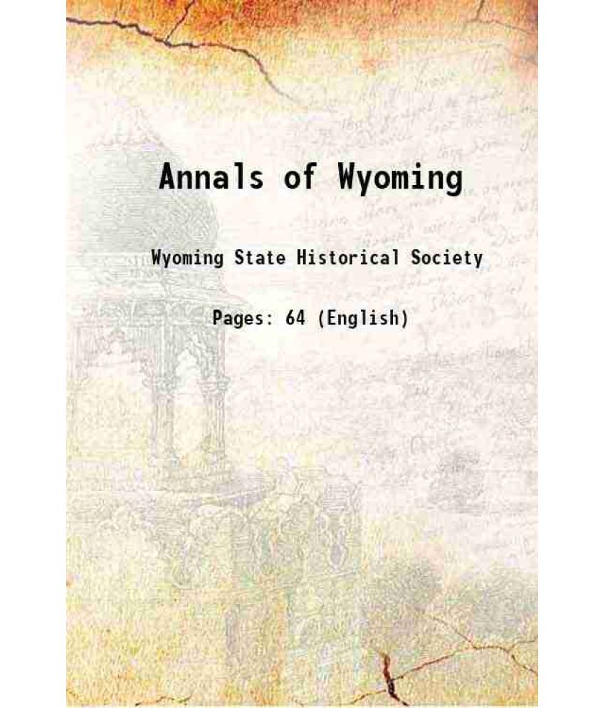     			Annals of Wyoming 1923 [Hardcover]