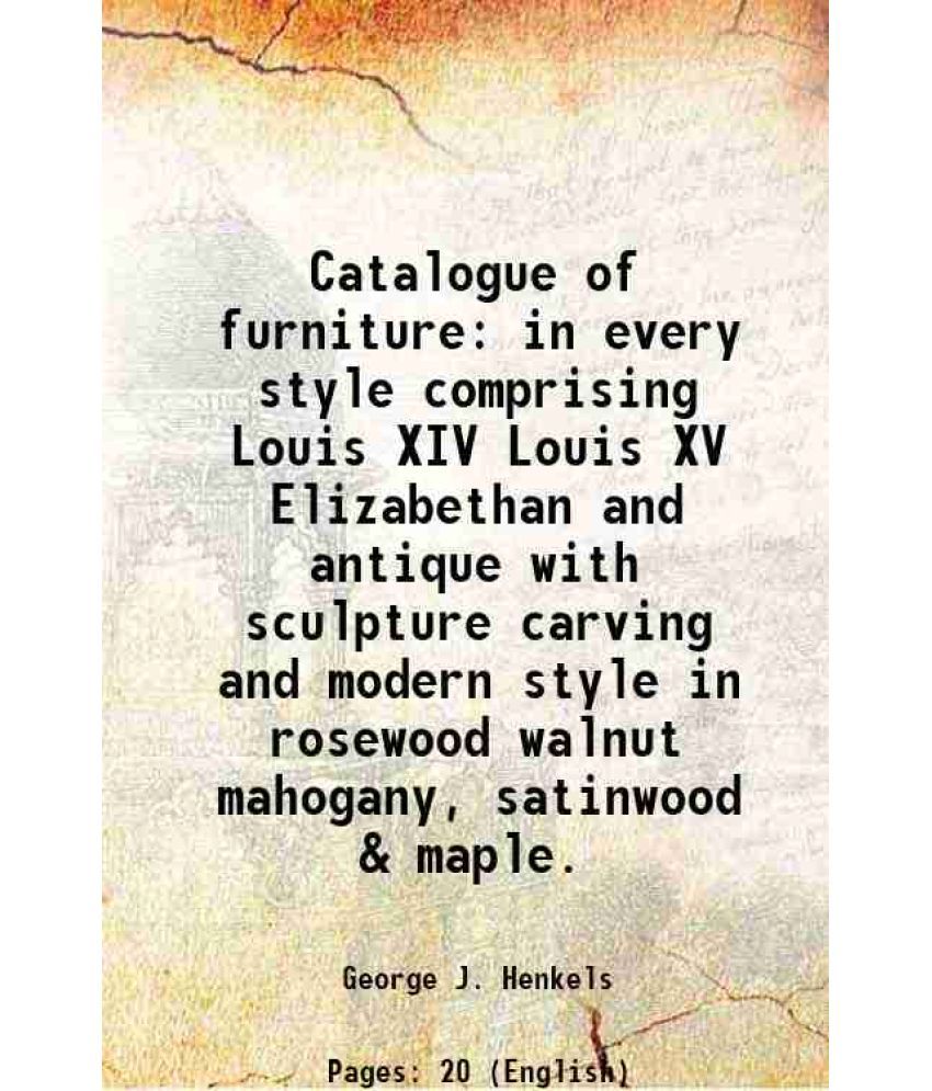     			Catalogue of furniture in every style 1855 [Hardcover]