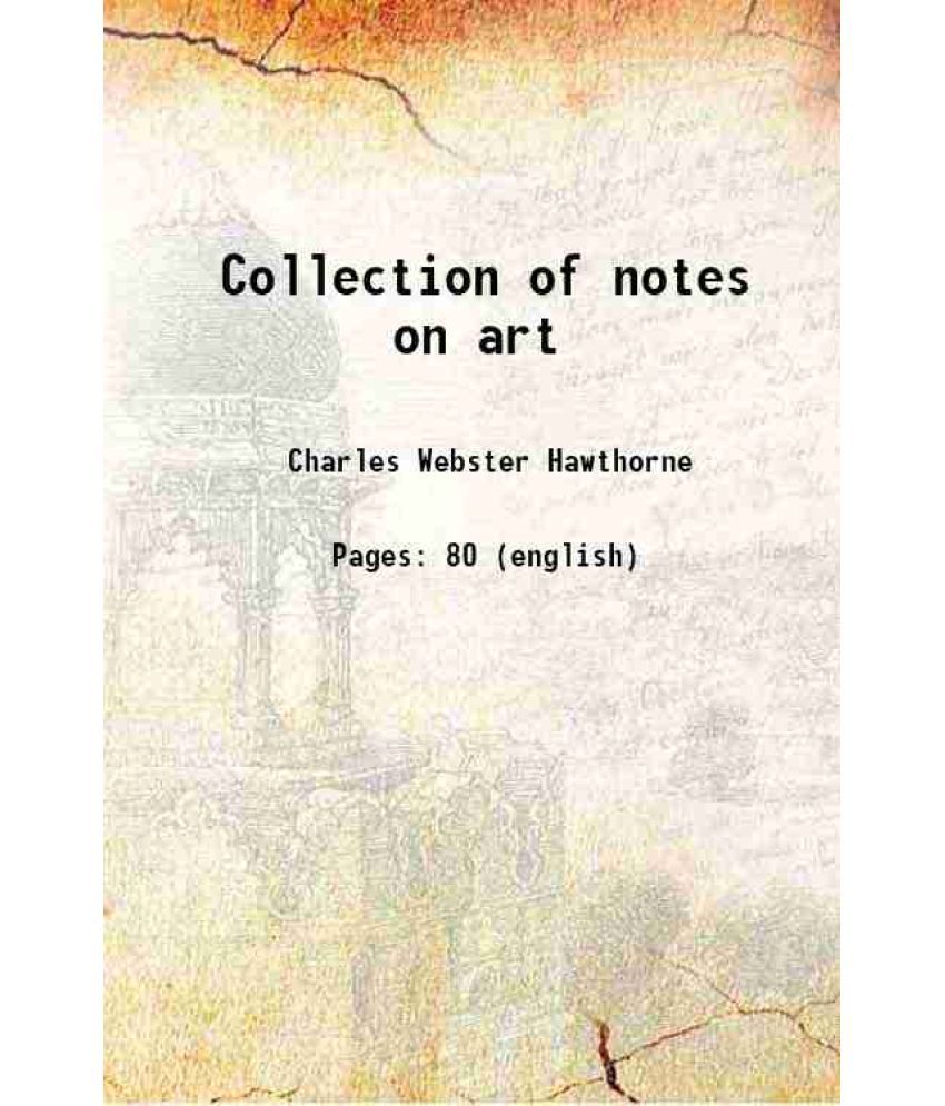     			Collection of notes on art 1900 [Hardcover]