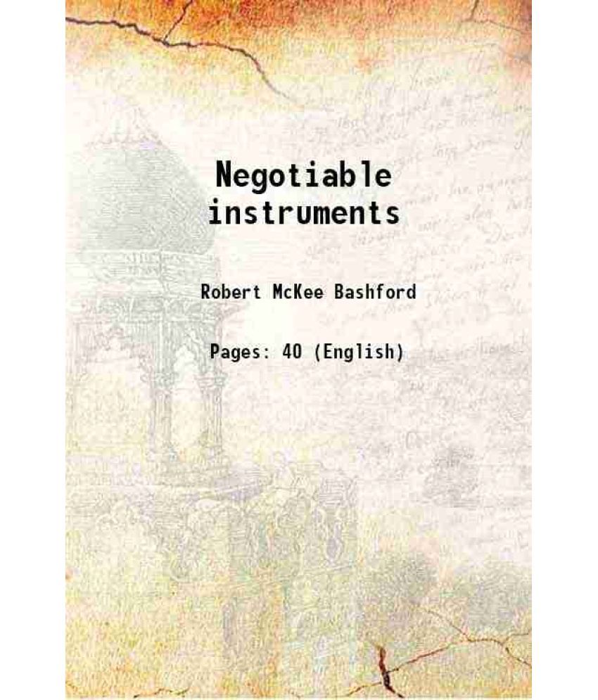     			Negotiable instruments 1908 [Hardcover]