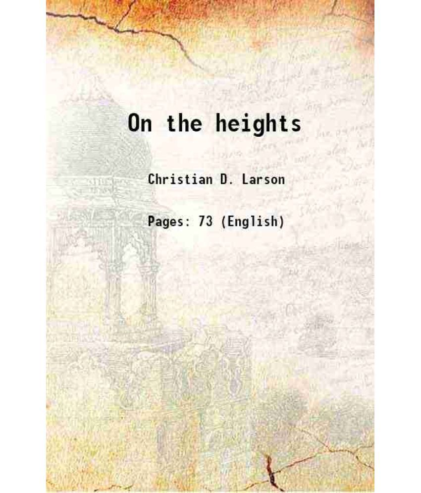     			On the heights 1908 [Hardcover]