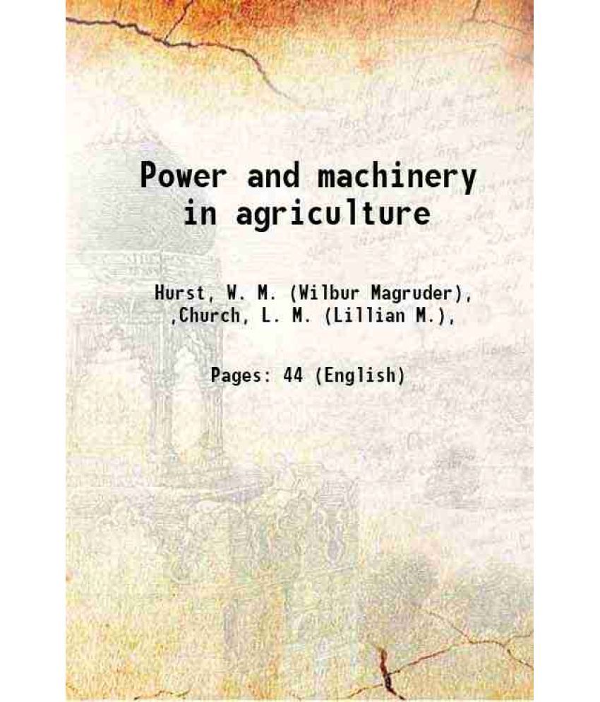     			Power and machinery in agriculture Volume no.157 1933 [Hardcover]