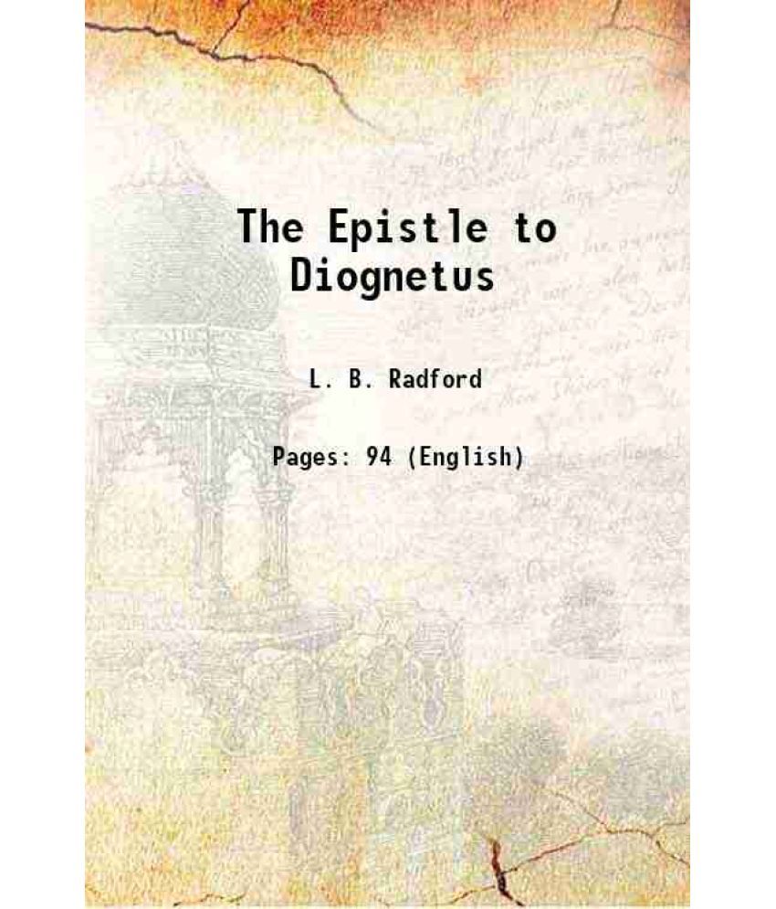     			The Epistle to Diognetus 1908 [Hardcover]