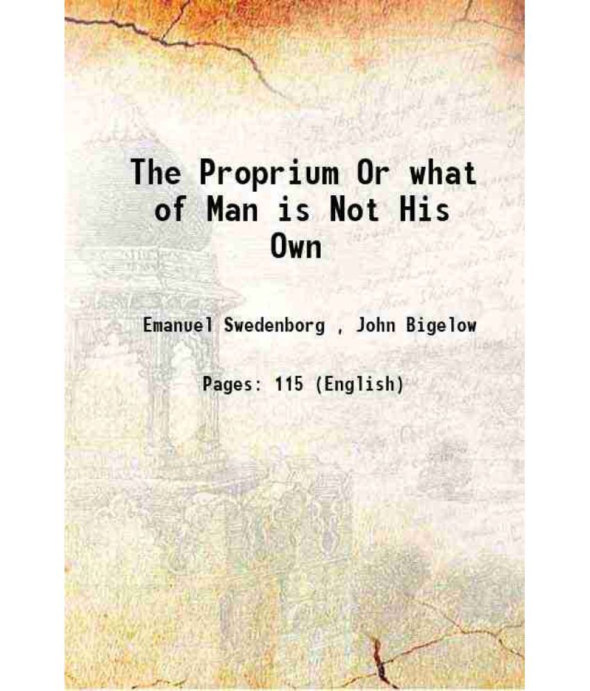     			The Proprium Or what of Man is Not His Own 1907 [Hardcover]