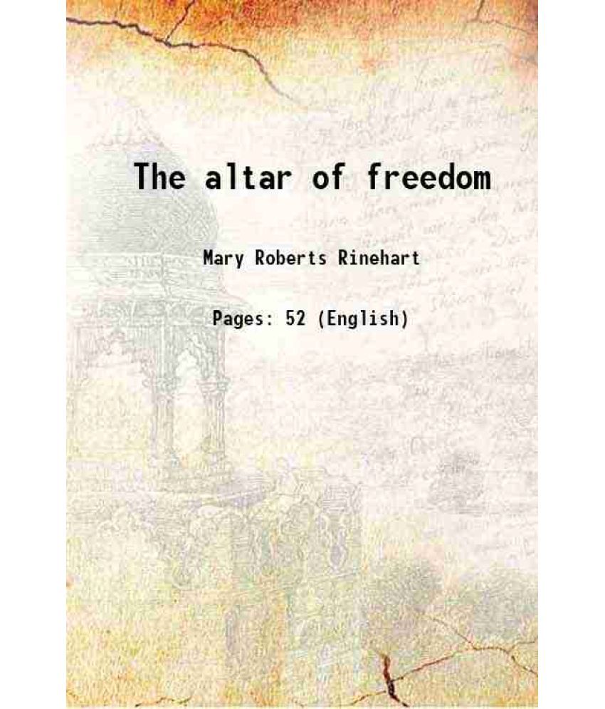     			The altar of freedom 1917 [Hardcover]