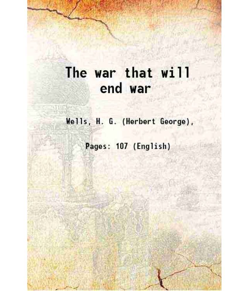     			The war that will end war 1914 [Hardcover]