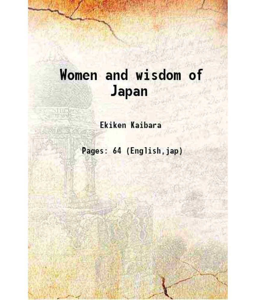     			Women and wisdom of Japan 1909 [Hardcover]