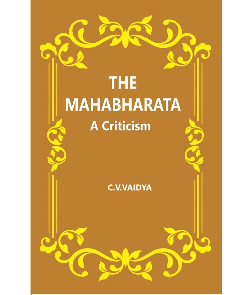     			The Mahabharata : A Criticism [Hardcover]