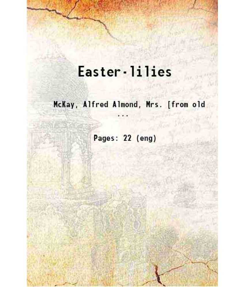     			Easter-lilies 1896 [Hardcover]