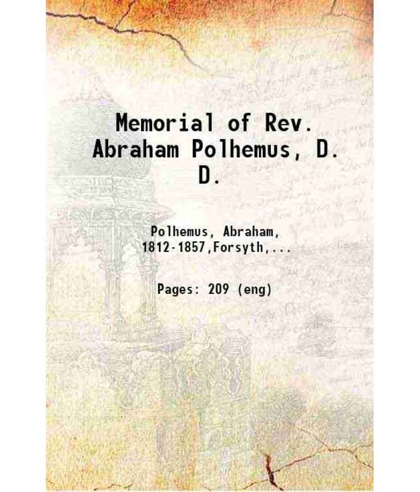     			Memorial of Rev. Abraham Polhemus, D. D. 1858 [Hardcover]