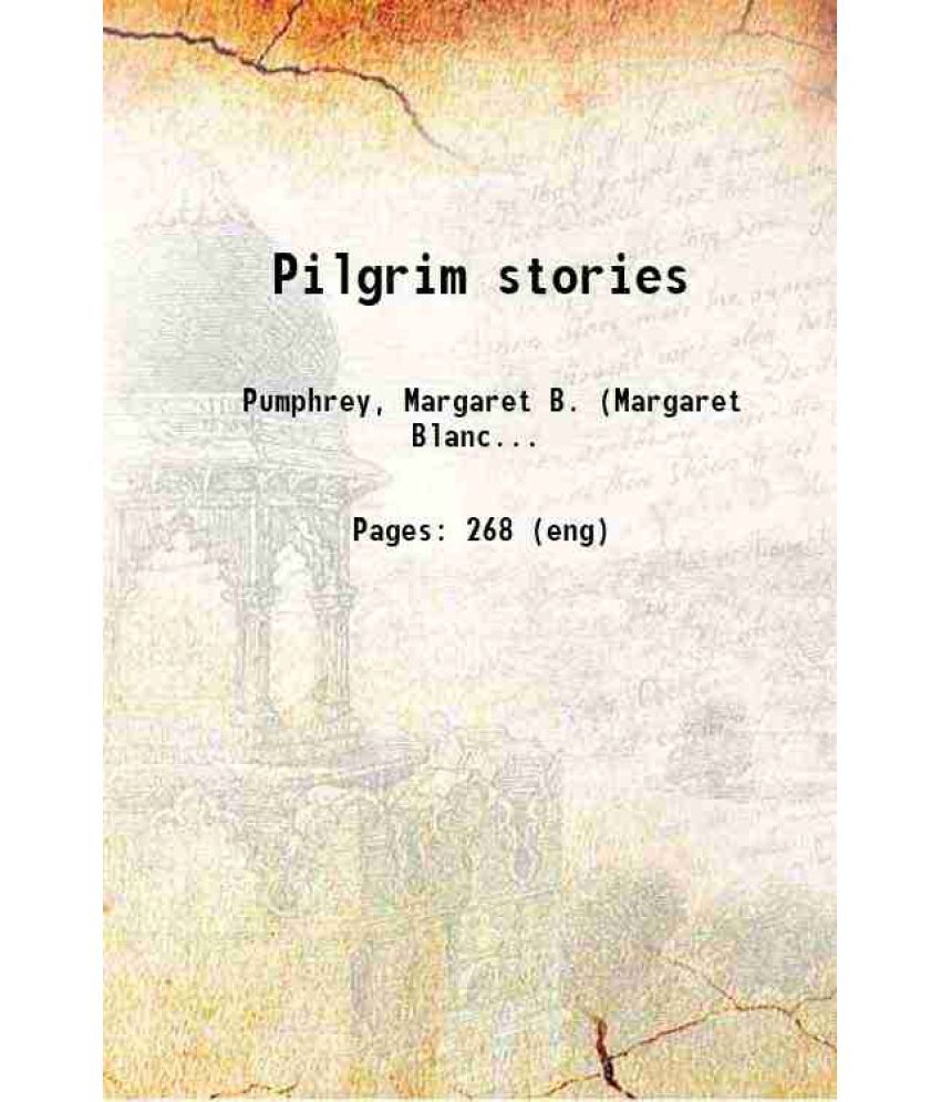     			Pilgrim stories 1910 [Hardcover]