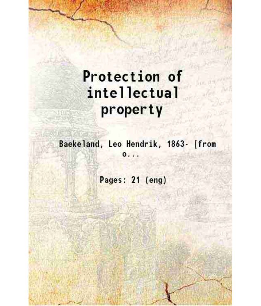     			Protection of intellectual property 1912 [Hardcover]