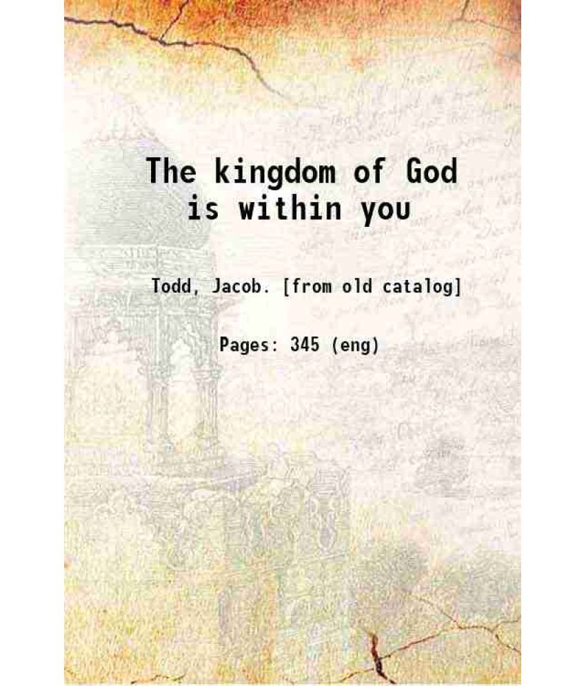     			The kingdom of God is within you 1901 [Hardcover]