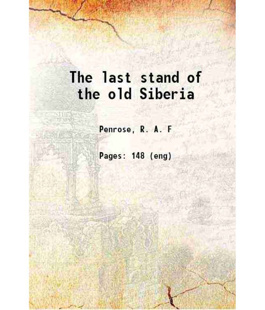     			The last stand of the old Siberia 1922 [Hardcover]