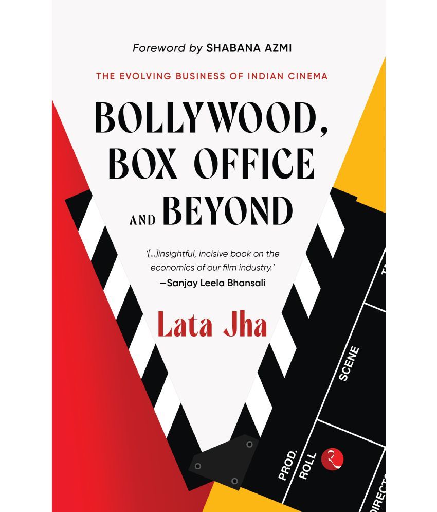     			BOLLYWOOD, BOX OFFICE AND BEYOND By Lata Jha