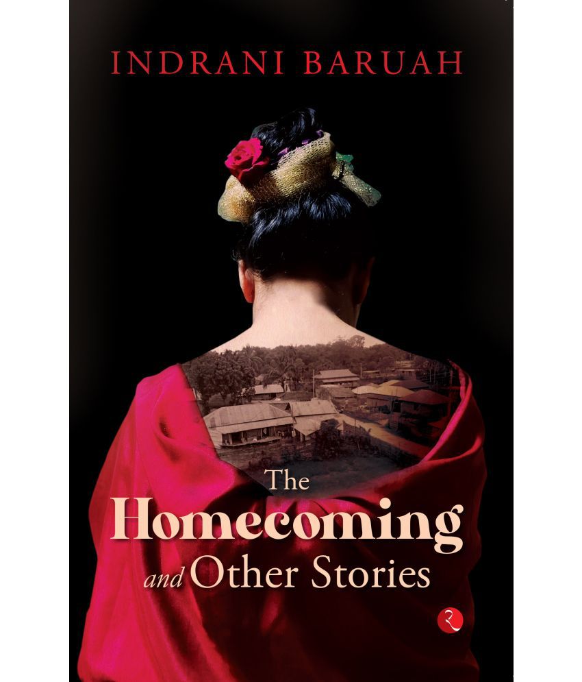     			The Homecoming and Other Stories By Indrani Baruah