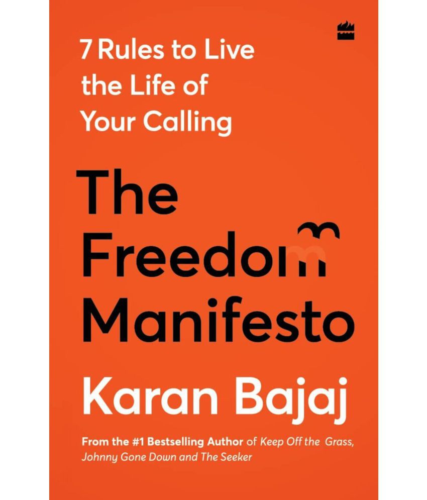 The Freedom Manifesto: 7 Rules to Live a Life of Your Calling  (Hardcover)