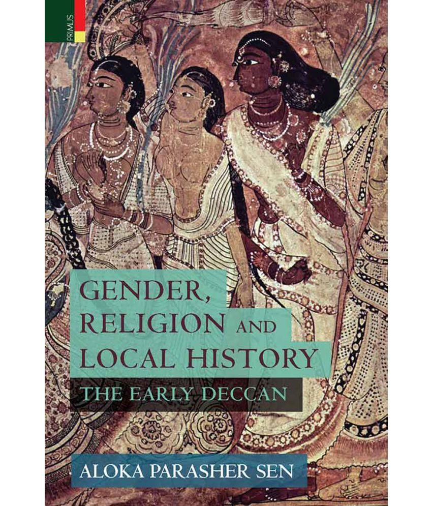     			Gender, Religion and Local History: The Early Deccan