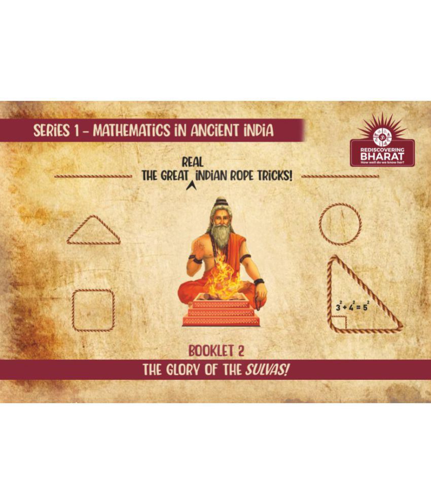     			The Glory of The Sulvas (Series 1: Mathematics in Ancient India)