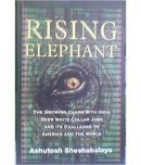 Rising Elephant The Growing Clash With India Over White - Collar Jobs And Its Challenge To America And The World ,Year 2010