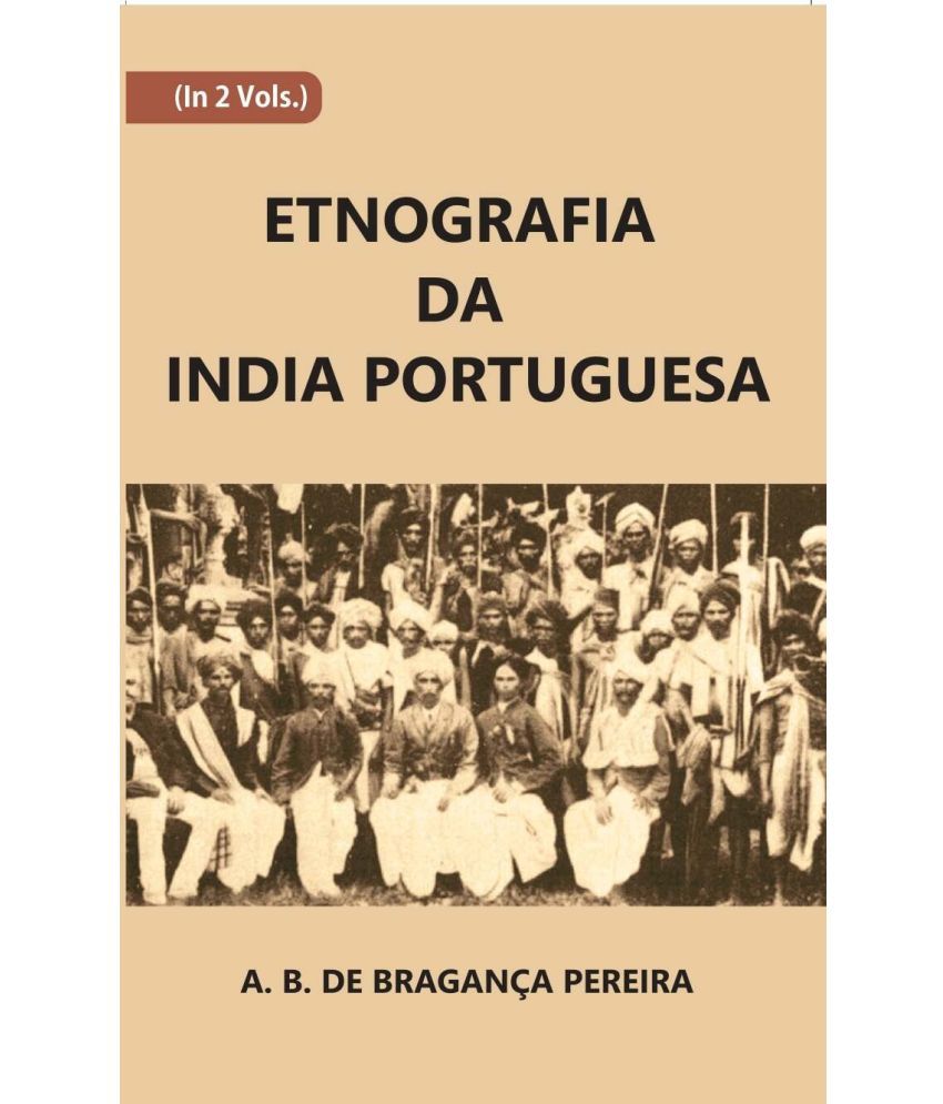     			Etnografia Da India Portuguesa Volume Vol. 1st [Hardcover]