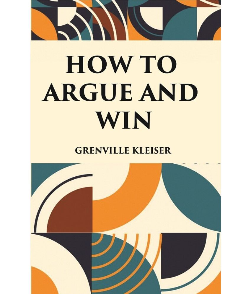     			HOW TO ARGUE AND WIN [Hardcover]