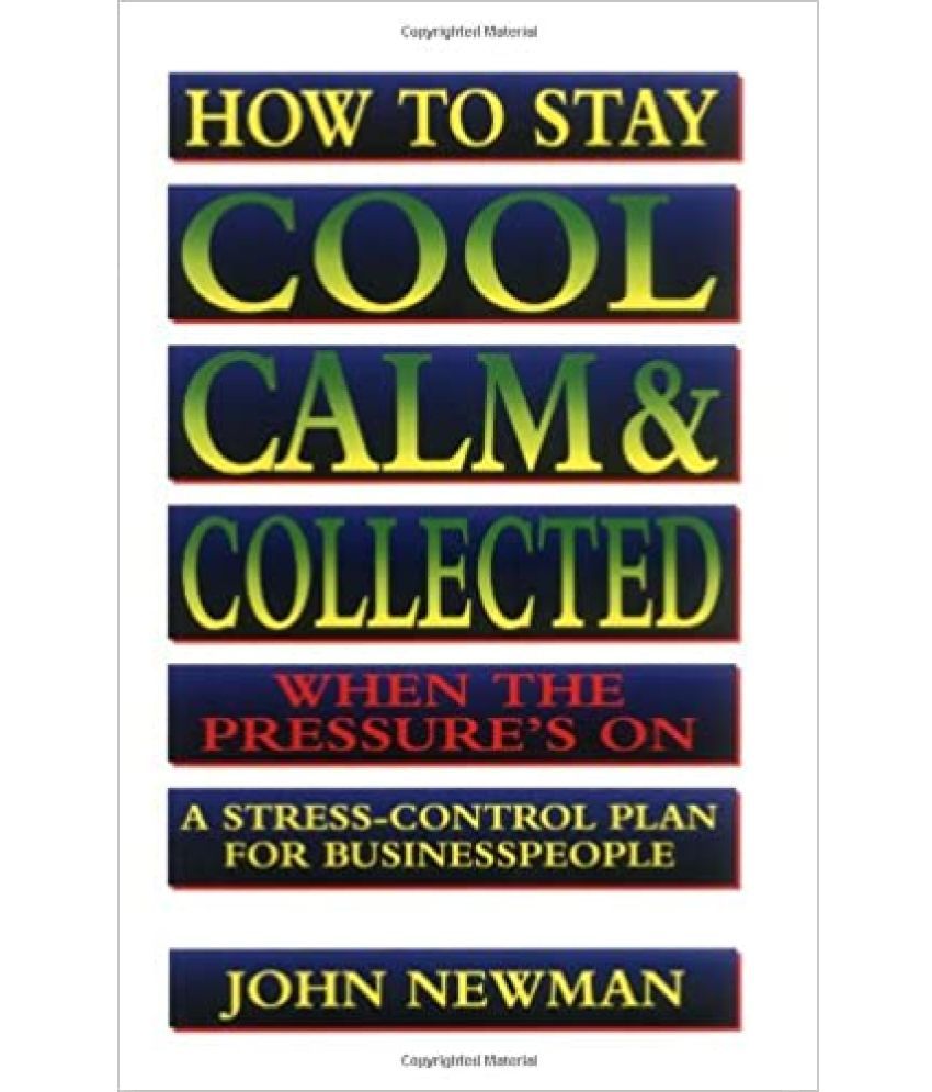     			How to Say Cool, Calm & Collected When The Pressure's on,Year 2004